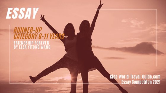 澳洲幸运5体彩开奖网168 Kids World Travel Guide essay winners 2021 - Friendship Forever